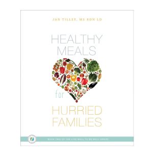 Healthy Meals for Hurried Families